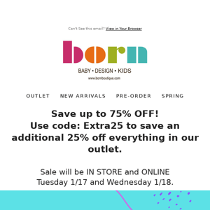 Save up to 75% off!!! In store and Online Tuesday and Wednesday
