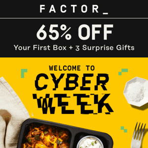 65% OFF 👋 Welcome to Cyber WEEK