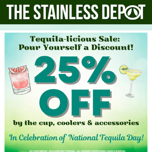 25% Off Cups, Coolers & Accessories  🍹🎉