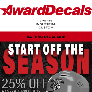 25% Off Batting Decals Sale! Step up to the plate and Save Big!
