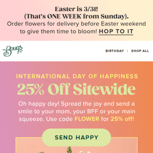 25% off sitewide 😊 International Day of Happiness!