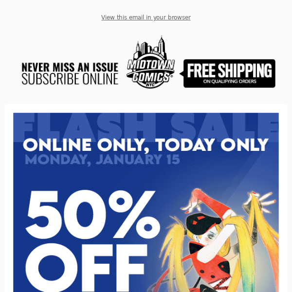 Flash Sale Online:  50% OFF Back Issue Incentive Covers and Midtown Exclusive Comics, TODAY ONLY!