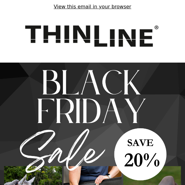 Early Black Friday: 20% Off Everything at ThinLine!