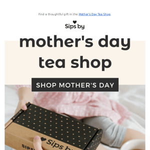 NEW in the Mother's Day Tea Shop