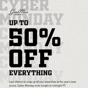 Only a few hours left—up to 50% off everything