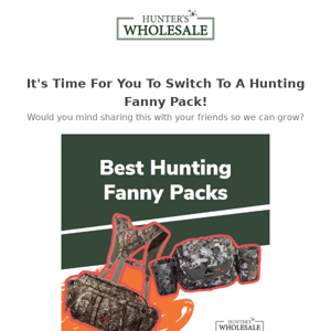 Why You Need A Hunting Fanny Pack!