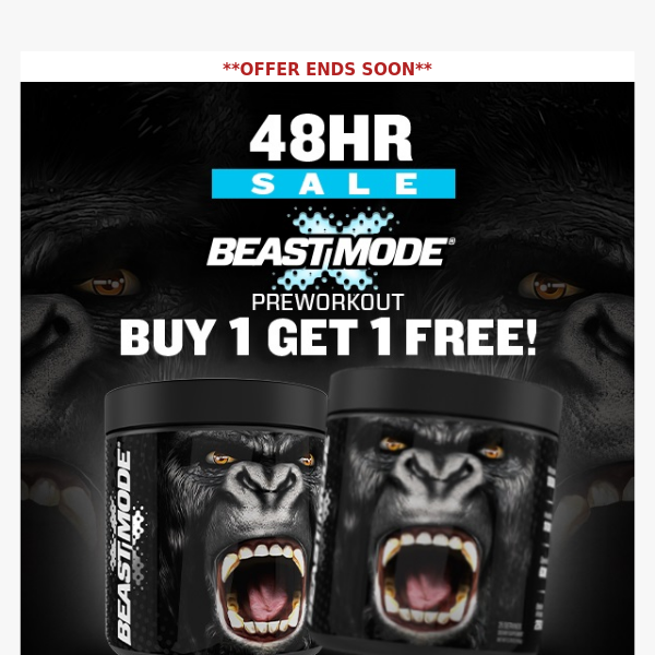 🧨48 HR BOGO on Beast Mode+ Take 20 OFF