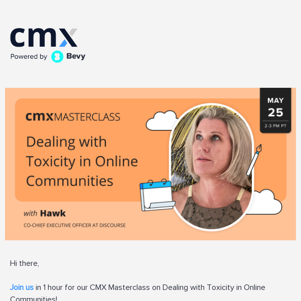 Starting in 1 Hour: CMX Masterclass