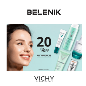 All Vichy Products 20% OFF...