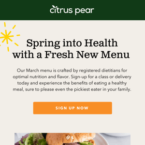 Spring into Health with Our Fresh New Menu!