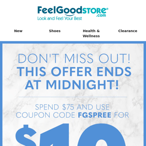 Feel Good Store, Offer Extended 1 Day! $10 off Ends at Midnight!