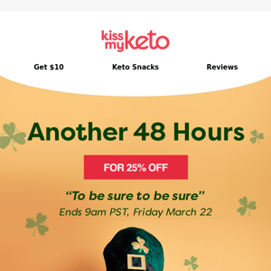 St. Patrick's Day 25% OFF Extended! 🍀