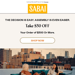 Save $50 on Your Sabai Designs