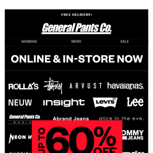 Up to 60% OFF* Rolla's, Neuw, Insight & more.