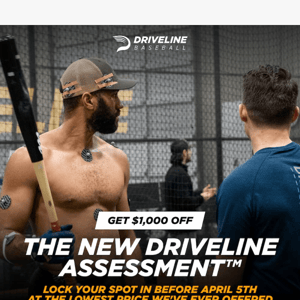 Get $1,000 OFF The New Driveline Assessment™