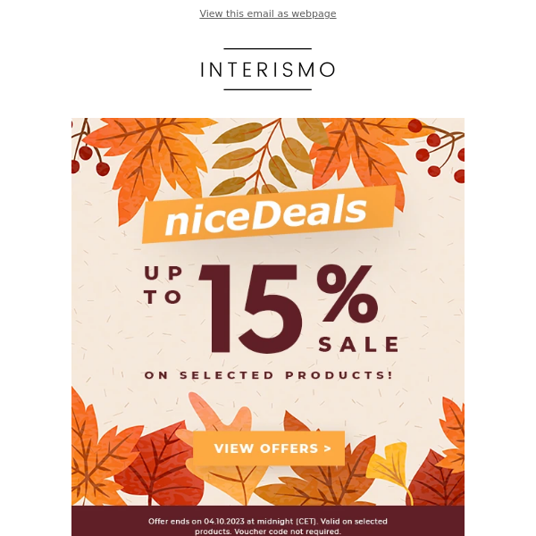 Final Chance! Grab 15% Off on Selected Items at INTERISMO Today! ⚡