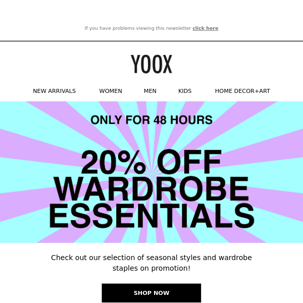 20% OFF Wardrobe Essentials! Only for 48 hours