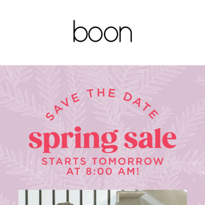 SAVE THE DATE! Our Spring Sale Starts Tomorrow!