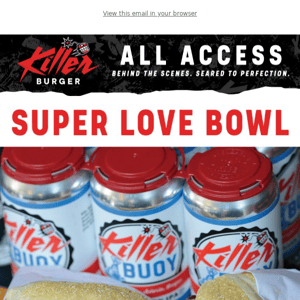 🏈+ ❤️ Super Love Bowl Burgers and Beer Deal