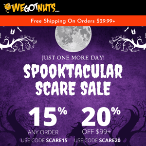 😱 OH WHAT FRIGHT - Take 15% or 20% Off