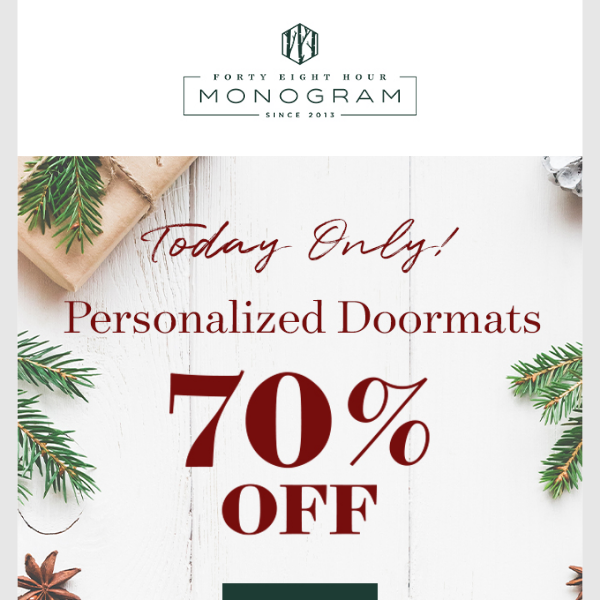 A gift for YOU! 🤫 70% off personalized doormats TODAY ONLY!