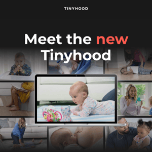 🎉 Introducing the new Tinyhood: The 1st streaming service for parents