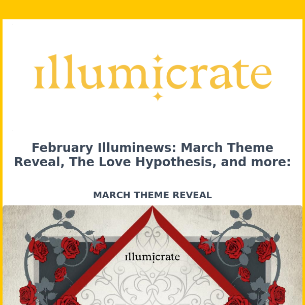 February Illuminews: March Theme Reveal, The Love Hypothesis, and more: