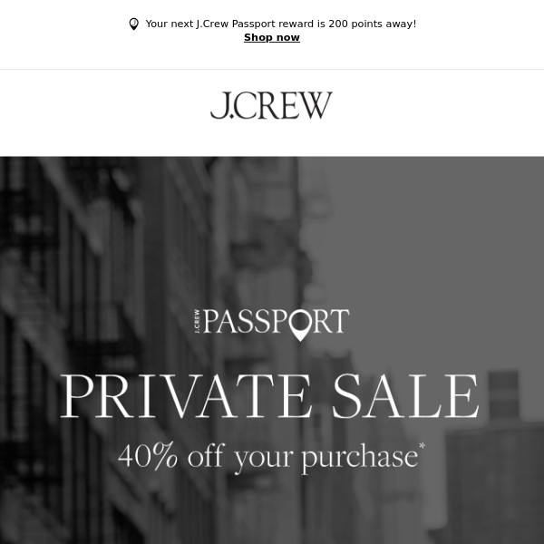 You’re invited: 40% off, just for J.Crew Passport members