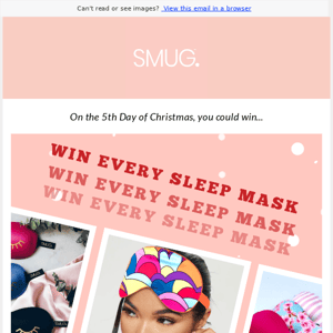 WIN Every SMUG Sleep Mask 😍 Our link was broken!