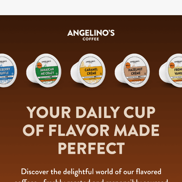 Flavored coffee that's consistently delicious?