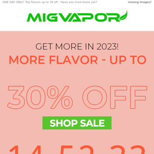 30% Off Flavor + Mig Vapor Cartridges 👉🏽 15% OFF