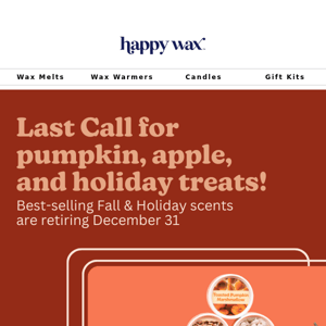 Say bye-bye to Fall & Holiday scents