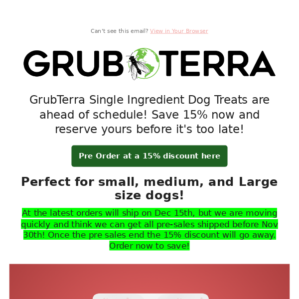 Limited Time Save 15% on Dog Treats!