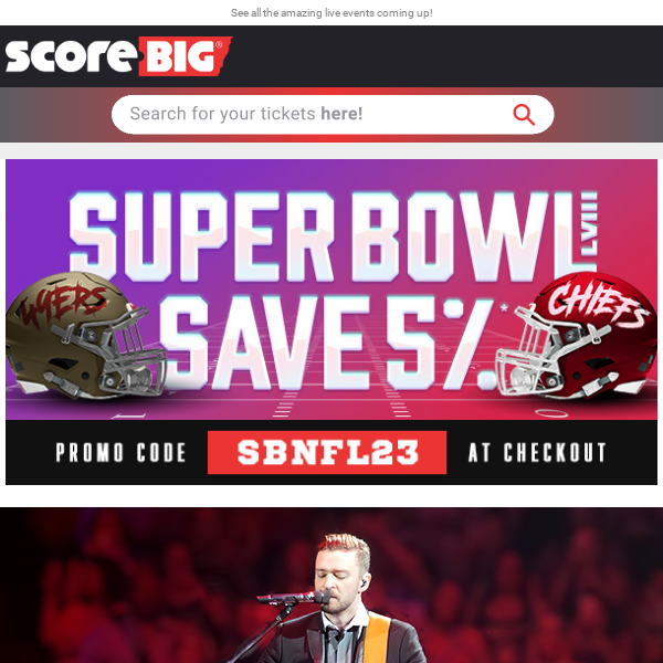 Get Ready, 49ers vs Chiefs, SAVE NOW! / Justin Timberlake / Billy Joel / Train & REO Speedwagon / Super Bowl / And More!