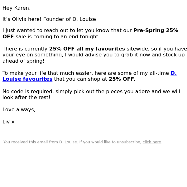 Final Chance To Get 25% OFF D. Louise