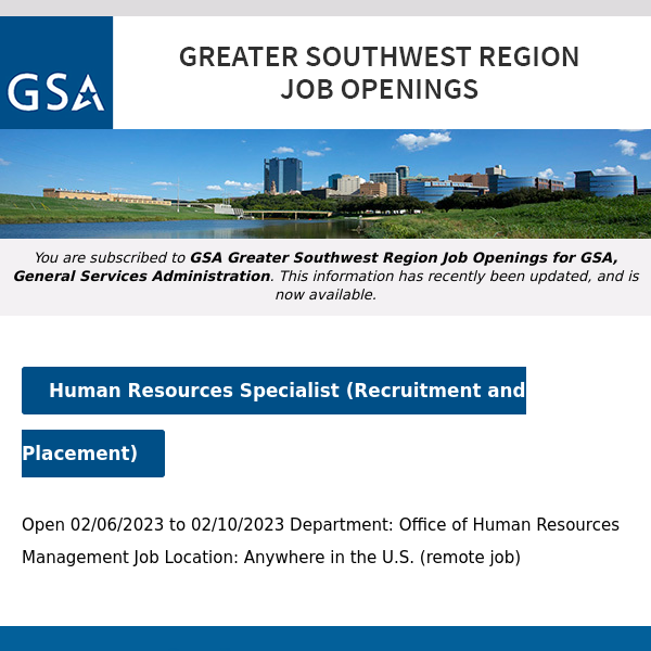 New/Current Job Opportunities in the GSA Greater Southwest Region