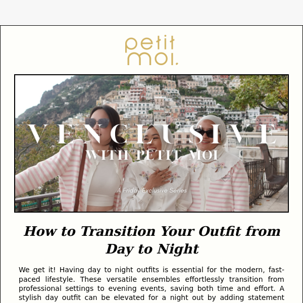 Venclusive with PM: How to Transition Your Outfit from Day to Night