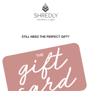 A Gift Card is always the right size