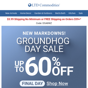 Garden & Outdoors 🌼 Final Hours...Save Up To 60% During Our Groundhog Day Sale