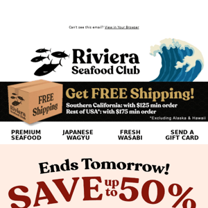 Hi Riviera Seafood Club 🔥🔥 FLASH SALE Ends Tomorrow! 🔥🔥 SAVE 50% on Imperfect Bluefin & more! + Don't miss all our deals this week!