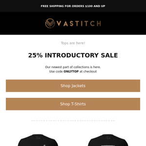25% Introductory Sale for all Jackets and Shirts!