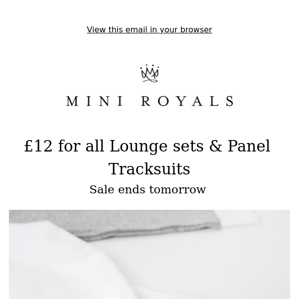 £12 for all Lounge sets & Panel Tracksuits! Sale ends tomorrow