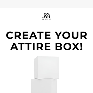 MAKE YOUR ATTIRE BOX FEATURE! 📦