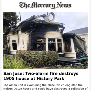 News Alert: Two-alarm fire destroys 1905 house at San Jose's History Park