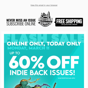 Flash Sale Online:  Up to 60% OFF Indie Back Issues, TODAY ONLY!