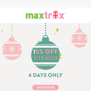 4 days ONLY - 15% OFF sitewide