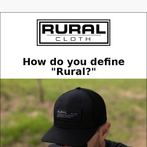 What's your definition of Rural?