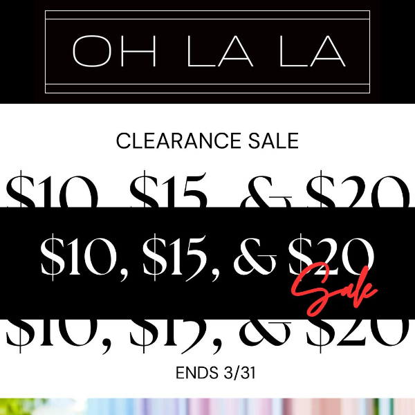 $10, $15, & $20 ALL CLEARANCE MARKED DOWN