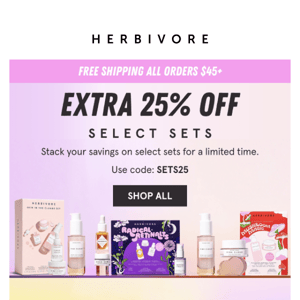 Save an extra 25% off select sets!