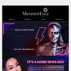 GOOD NEWS: 25% off MesmerEyez lenses ❤️‍🔥